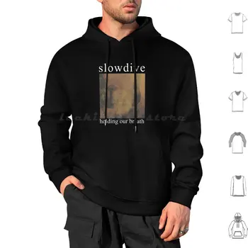 Slowdive Holding Our Breath Graphic Hoodie cotton Long Sleeve Slowdive English Band Music Vocals and Guitar